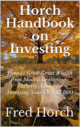 Horch Handbook on Investing